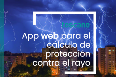 Toscano lanza la nueva APP Tstorm para realizar cálculos del nivel de protección contra los rayos