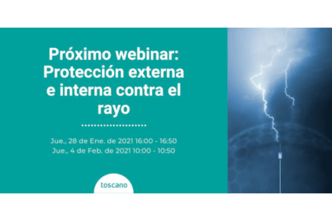 Nuevo webinar de Toscano sobre protección externa e interna contra el rayo
